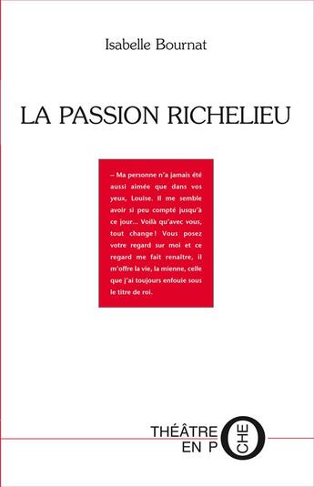 Couverture du livre « La passion Richelieu » de Isabelle Bournat aux éditions Tertium