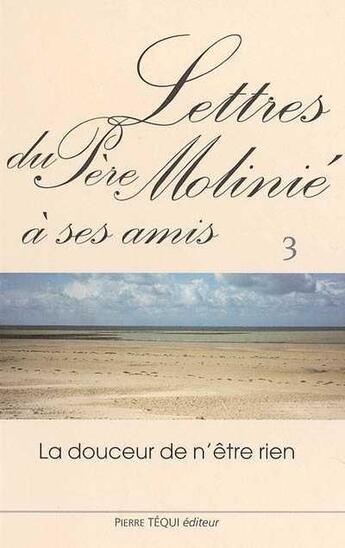 Couverture du livre « Lettres du pere molinie a ses amis - tome 3 » de Molinie M-D. aux éditions Tequi