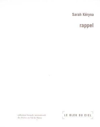 Couverture du livre « Rappel » de Srah Keryna aux éditions Le Bleu Du Ciel