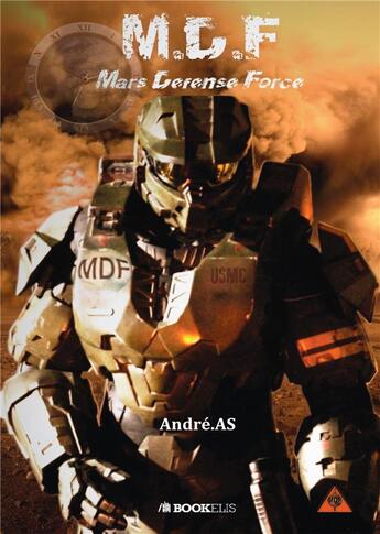 Couverture du livre « M.D.F ; Mars defense force » de Andreas aux éditions Bookelis