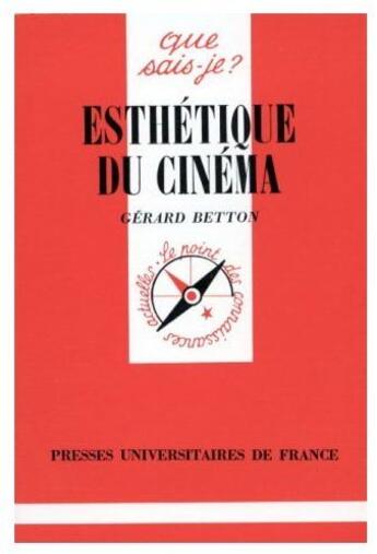 Couverture du livre « Esthétique du cinéma » de Betton G. aux éditions Que Sais-je ?