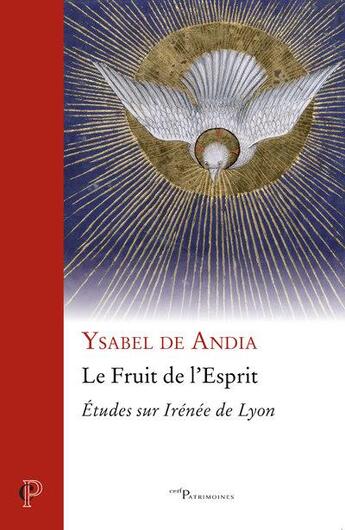 Couverture du livre « Le fruit de l'esprit : études sur Irénée de Lyon » de Ysabel De Andia aux éditions Cerf