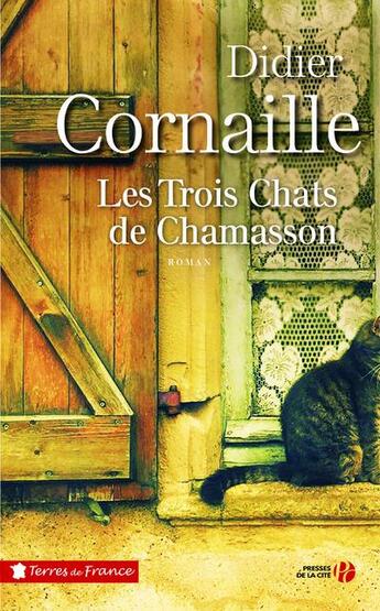 Couverture du livre « Les trois chats de Chamasson » de Didier Cornaille aux éditions Presses De La Cite