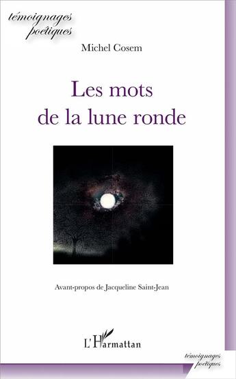 Couverture du livre « Les mots de la lune ronde » de Michel Cosem aux éditions L'harmattan