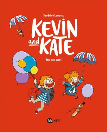 Couverture du livre « Kevin and Kate Tome 3 : yes we can ! » de Sandrine Lemoult aux éditions Bd Kids