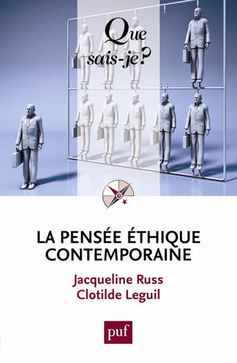 Couverture du livre « La pensée éthique contemporaine (4e édition) » de Clotilde Leguil et Jacqueline Russ aux éditions Que Sais-je ?