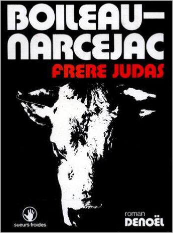 Couverture du livre « Frere judas » de Boileau-Narcejac aux éditions Denoel