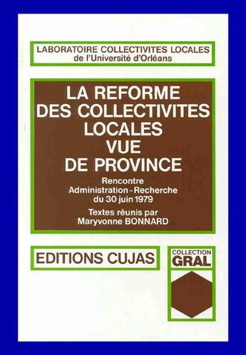 Couverture du livre « La réforme des collectivités locales vue de province » de Maryvonne Bonnard aux éditions Cujas