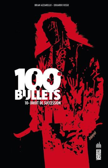 Couverture du livre « 100 bullets t.10 : droit de succession » de Eduardo Risso et Brian Azzarello aux éditions Urban Comics