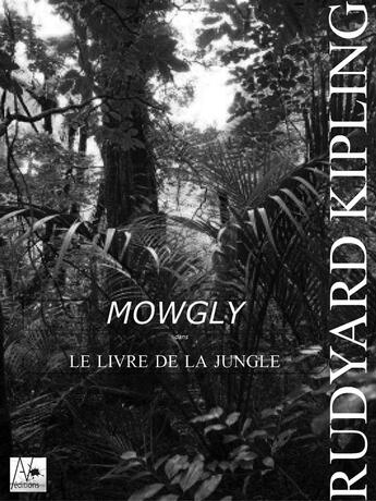 Couverture du livre « Mowgli ; le Livre de la jungle » de Rudyard Kipling aux éditions A Verba Futurorum