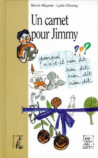 Couverture du livre « Un carnet pour Jimmy » de Nicole Maymat et Lydie Chuong aux éditions Editions De L'atelier