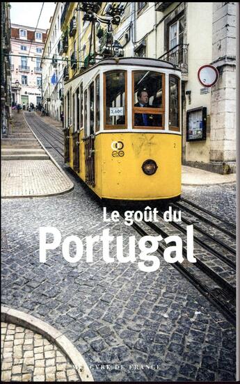 Couverture du livre « Le goût du Portugal » de  aux éditions Mercure De France