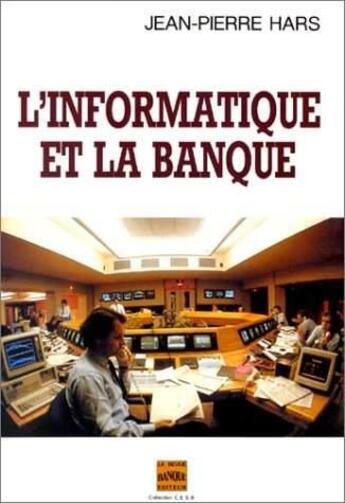 Couverture du livre « Informatique & Banque » de Hars aux éditions Revue Banque