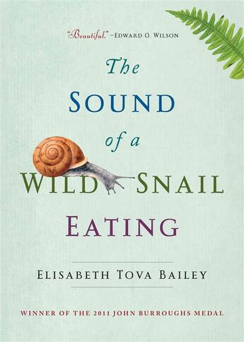 Couverture du livre « THE SOUND OF A WILD SNAIL EATING » de Elisabeth To Bailey aux éditions Algonquin