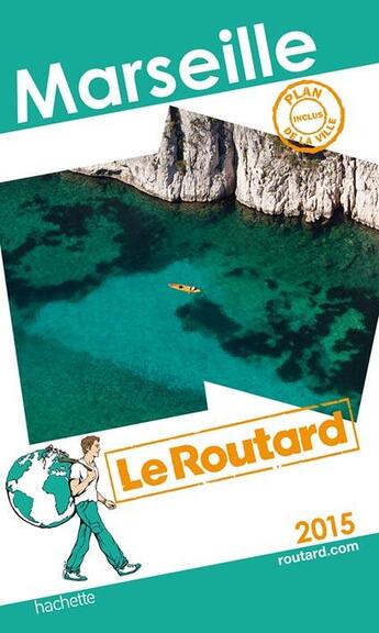 Couverture du livre « GUIDE DU ROUTARD ; Marseille (édition 2015) » de  aux éditions Hachette Tourisme