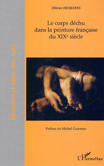 Couverture du livre « Le corps dechu dans la peinture francaise du xix siecle » de Olivier Deshayes aux éditions L'harmattan