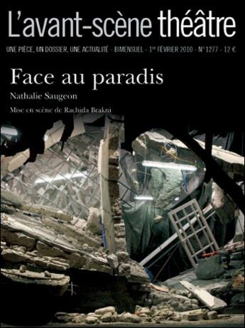 Couverture du livre « Face au paradis » de Nathalie Saugeon aux éditions Avant-scene Theatre