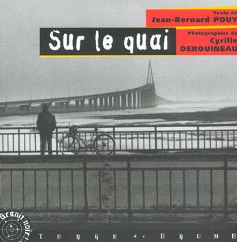Couverture du livre « Sur le quai » de Jean-Bernard Pouy aux éditions Terre De Brume