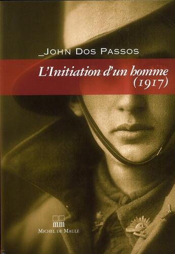 Couverture du livre « L'initiation d'un homme » de John Dos Passos aux éditions Michel De Maule
