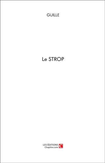 Couverture du livre « Le strop » de Guille aux éditions Chapitre.com