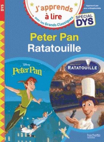 Couverture du livre « Peter pan/ratatouille - special dyslexie » de Collectif Disney aux éditions Hachette Education