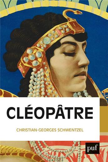Couverture du livre « Cléopâtre » de Christian-Georges Schwentzel aux éditions Puf