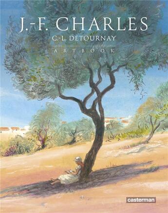 Couverture du livre « Jean-Francois Charles ; artbook » de Jean-Francois Charles et Charles-Louis Detournay aux éditions Casterman