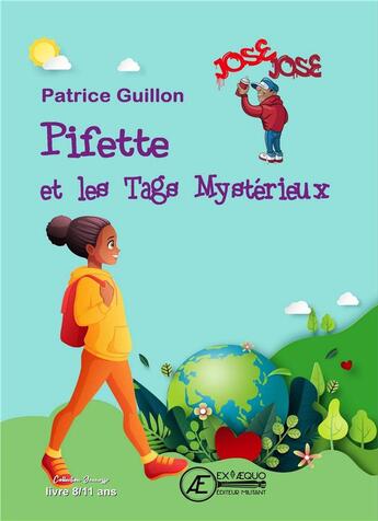 Couverture du livre « Pifette et les tags mystérieux » de Patrice Guillon aux éditions Ex Aequo