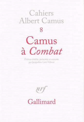 Couverture du livre « Camus à Combat » de Jacqueline Levi-Velensi aux éditions Gallimard