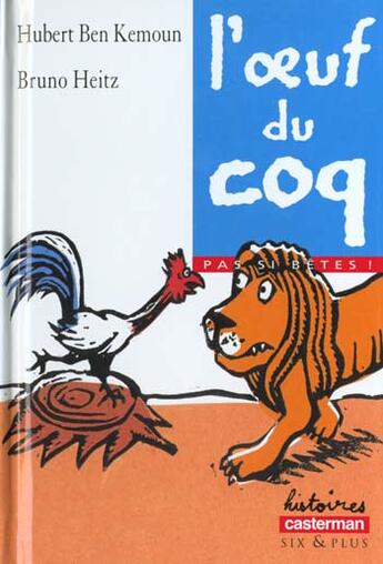 Couverture du livre « L'oeuf du coq (anc ed) » de Ben Kemoun/Heitz Hub aux éditions Casterman