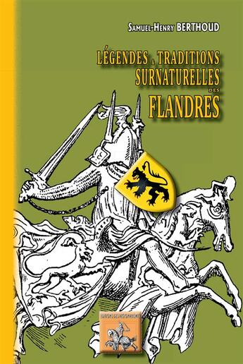 Couverture du livre « Légendes et traditions surnaturelles des Flandres » de Samuel-Henry Berthoud aux éditions Editions Des Regionalismes