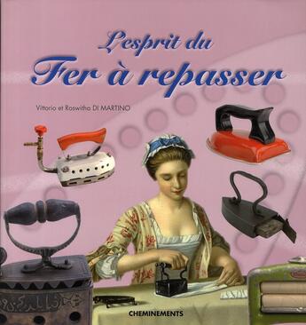 Couverture du livre « L'esprit du fer à repasser » de Di Martino Vittorio aux éditions Cheminements