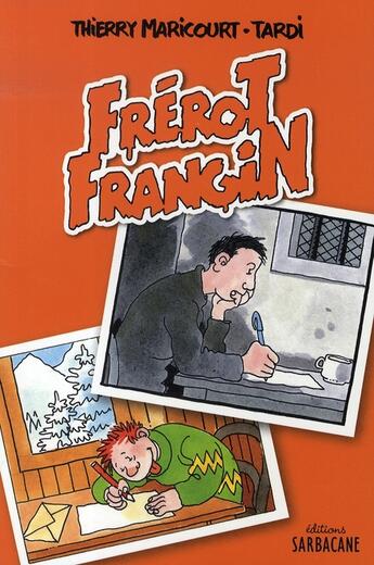 Couverture du livre « Frérot frangin » de Tardi et Thierry Maricourt aux éditions Sarbacane