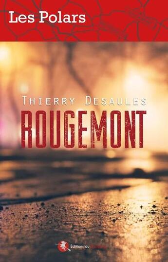 Couverture du livre « Rougemont » de Desaules Thierry aux éditions Bastberg