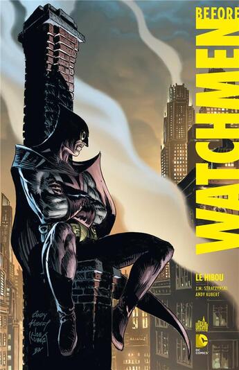 Couverture du livre « Before Watchmen : Intégrale vol.6 » de J. Michael Straczynski et Andy Kubert aux éditions Urban Comics