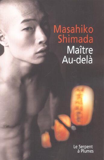 Couverture du livre « Maitre au-dela » de Shimada M aux éditions Serpent A Plumes