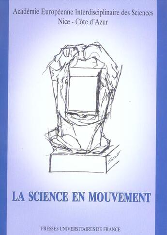 Couverture du livre « Science en mouvement (la) - actes du colloque 3 avril 2004 » de  aux éditions Academie Europeenne Des Sciences