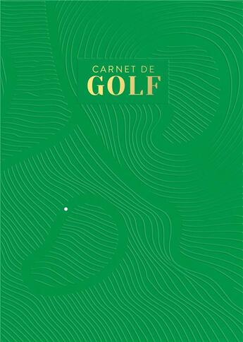 Couverture du livre « Carnet de golf » de Allan Labielle et Marie De Roo et Denis Lebouvier aux éditions Aventura