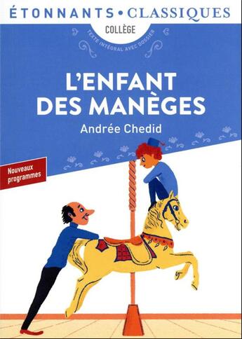 Couverture du livre « L'Enfant des manèges : et autres nouvelles » de Andree Chedid aux éditions Flammarion