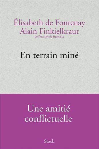 Couverture du livre « En terrain miné » de Alain Finkielkraut et Elisabeth De Fontenay aux éditions Stock