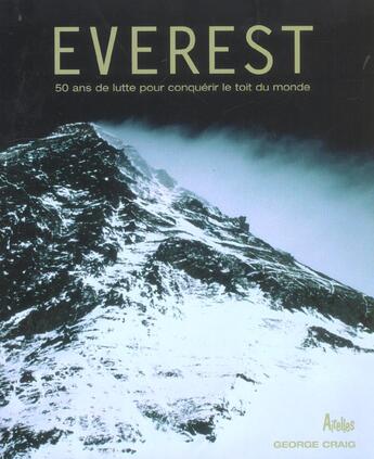 Couverture du livre « Everest, 50 Ans De Lutte Pour Conquerir Le Toit Du Monde » de George Craig aux éditions Airelles