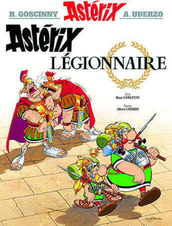 Couverture du livre « Astérix Tome 10 : Astérix légionnaire » de Rene Goscinny et Albert Uderzo aux éditions Hachette