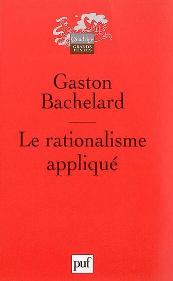 Couverture du livre « Le rationalisme appliqué » de Gaston Bachelard aux éditions Puf