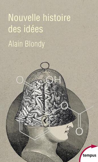 Couverture du livre « Nouvelle histoire des idées » de Alain Blondy aux éditions Tempus/perrin