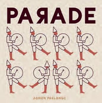 Couverture du livre « Parade » de Adrien Parlange aux éditions Thierry Magnier