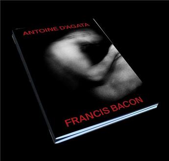 Couverture du livre « Bacon » de Antoine D' Agata aux éditions The Eyes Publishing