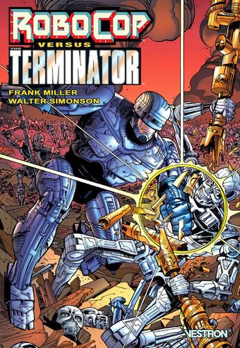 Couverture du livre « Robocop vs. Terminator » de Walter Simonson et Frank Miller aux éditions Vestron
