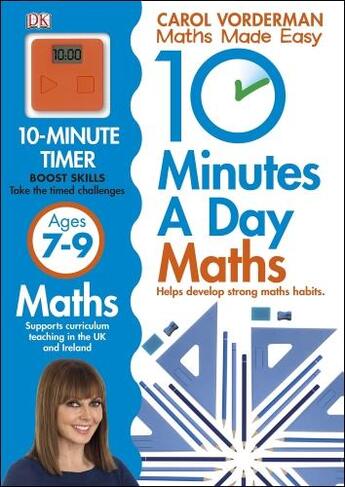 Couverture du livre « 10 Minutes A Day Maths Ages 7-9 » de Carol Vorderman aux éditions Dk Children