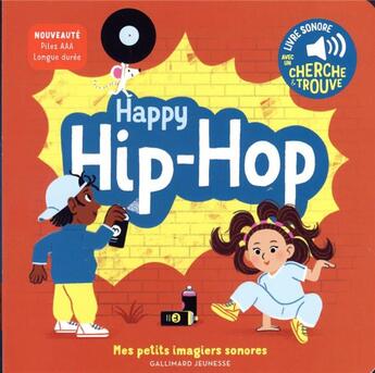 Couverture du livre « Happy hip-hop ! des sons à écouter, des images à regarder » de Elsa Fouquier aux éditions Gallimard-jeunesse