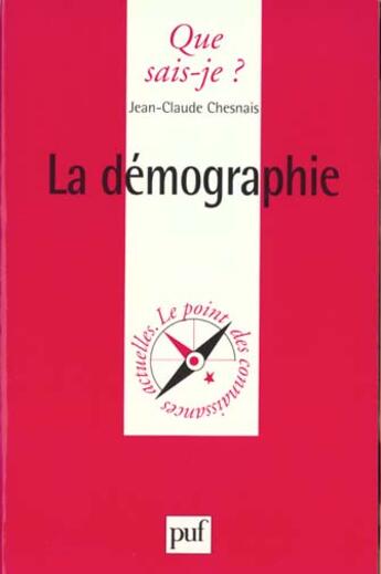 Couverture du livre « Demographie (la) » de Chesnais J.C. aux éditions Que Sais-je ?